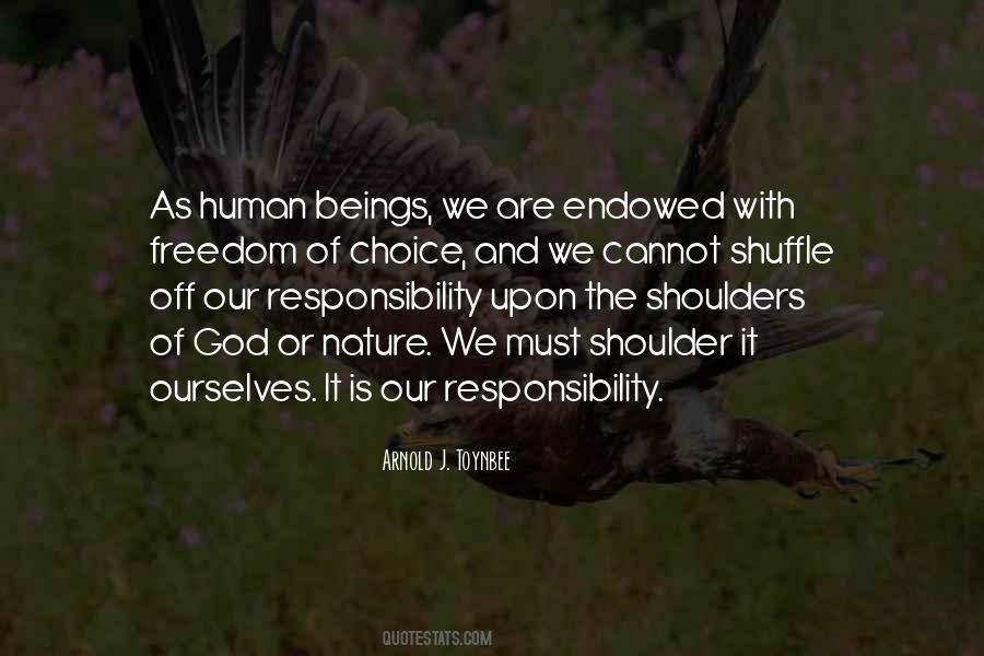 It Is Our Responsibility Quotes #1763137