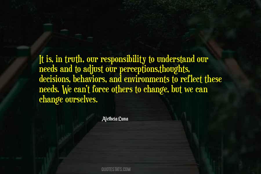 It Is Our Responsibility Quotes #293662