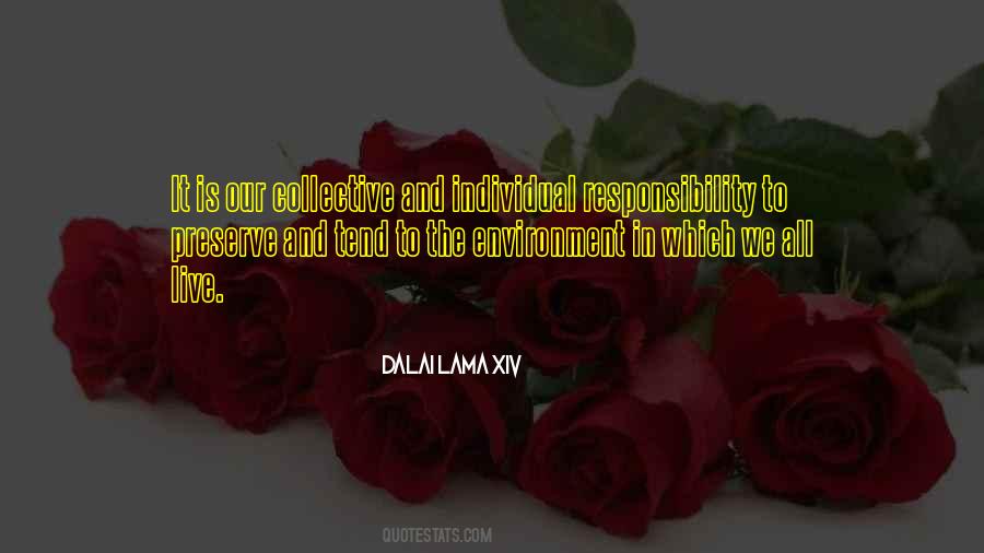 It Is Our Responsibility Quotes #768204