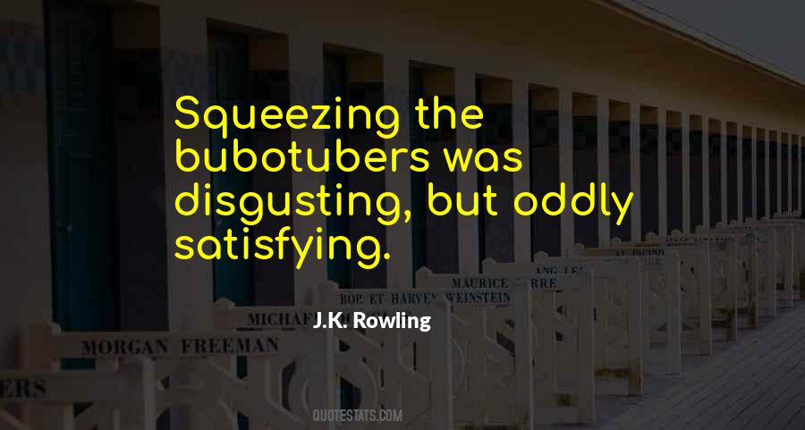 Quotes About Squeezing #243762