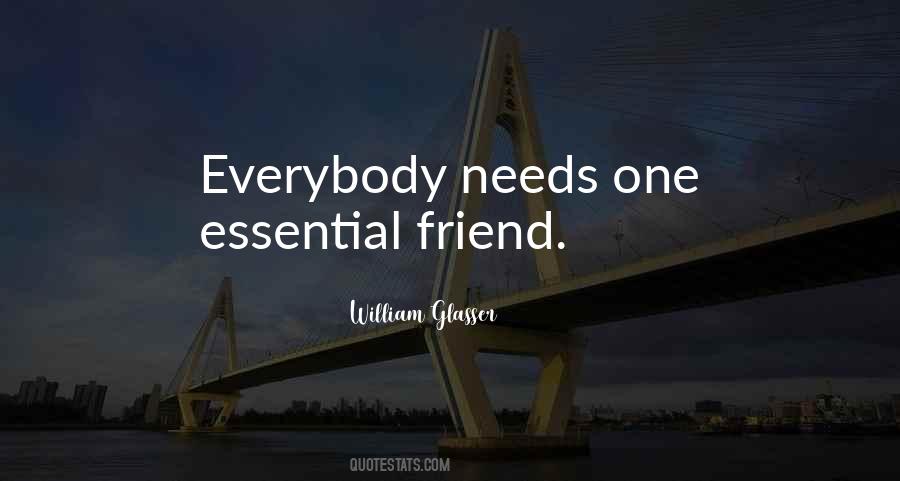 Quotes About Everybody Needs Somebody #28651