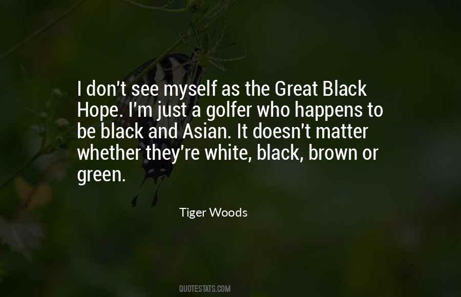 Brown And Green Quotes #919161