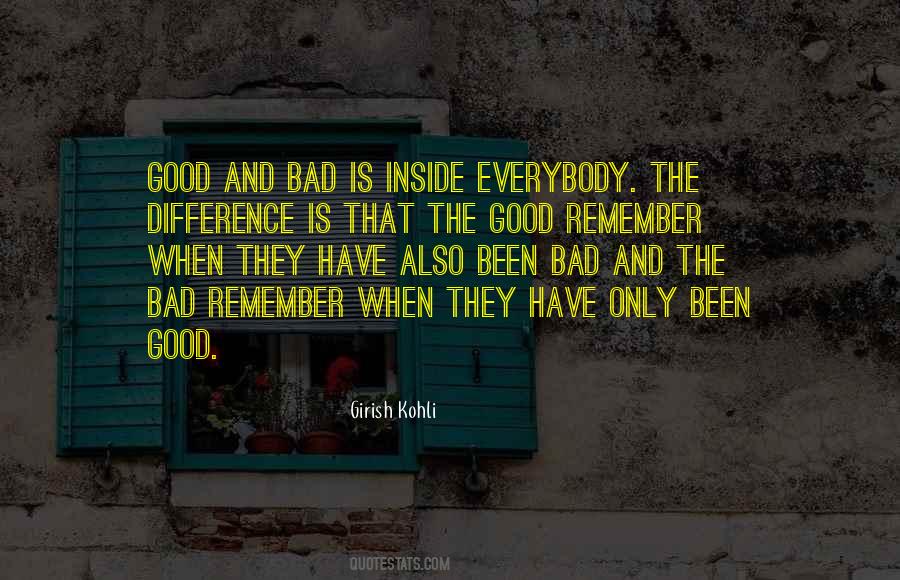 Quotes About Good And Bad #1055563