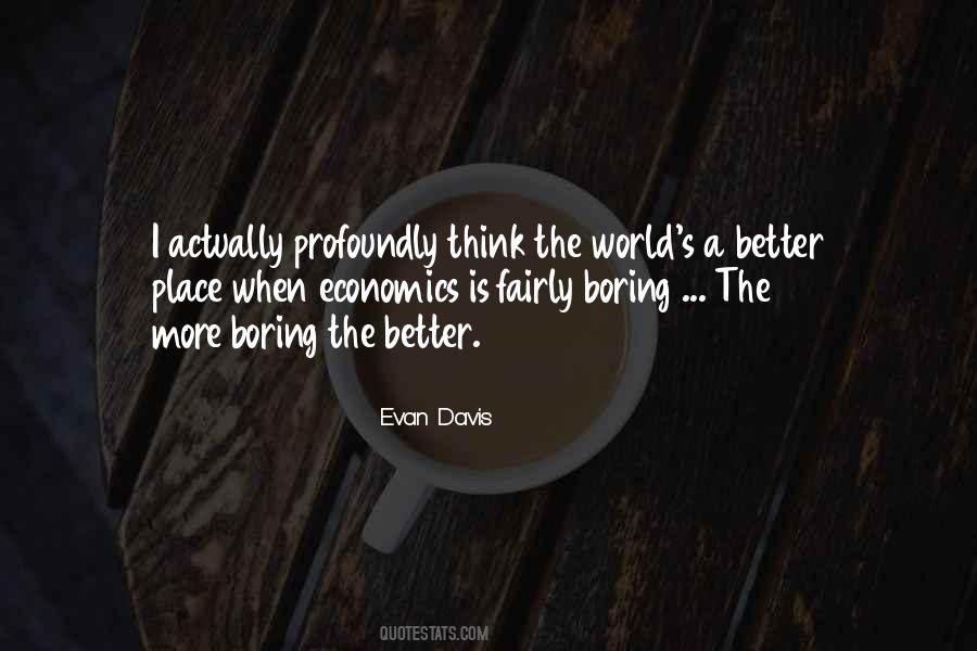 Quotes About More Is Better #132378