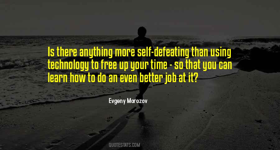Quotes About More Is Better #136683