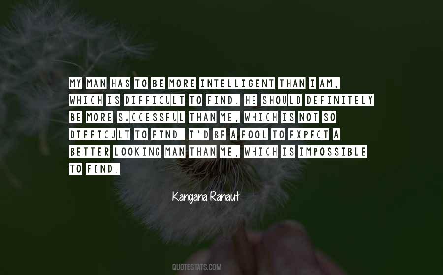 Quotes About More Is Better #138388