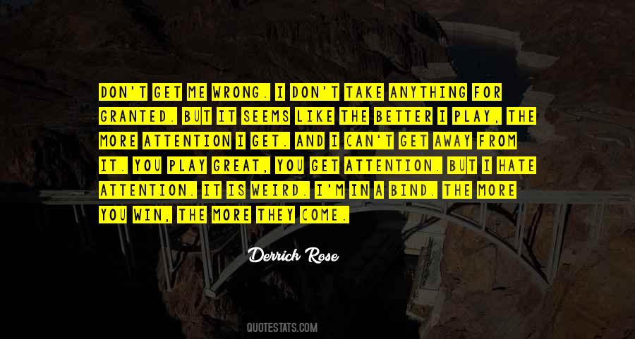 Quotes About More Is Better #14287