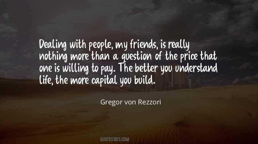 Quotes About More Is Better #23962