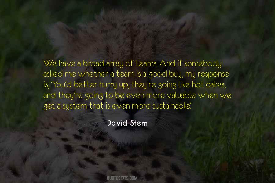 Quotes About More Is Better #26013