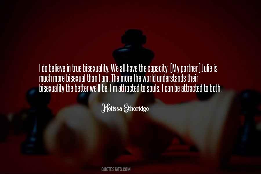 Quotes About More Is Better #50848