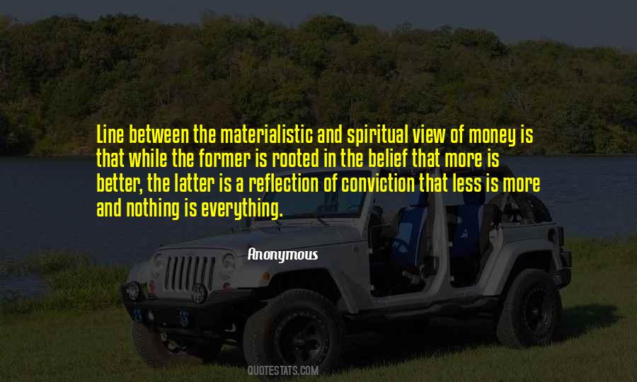 Quotes About More Is Better #956989