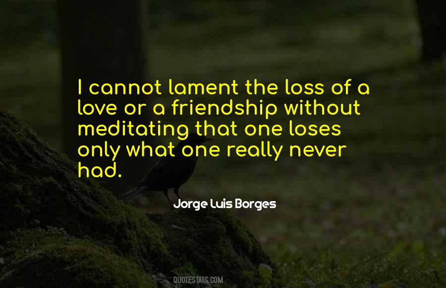 Friendship Loss Quotes #1758643