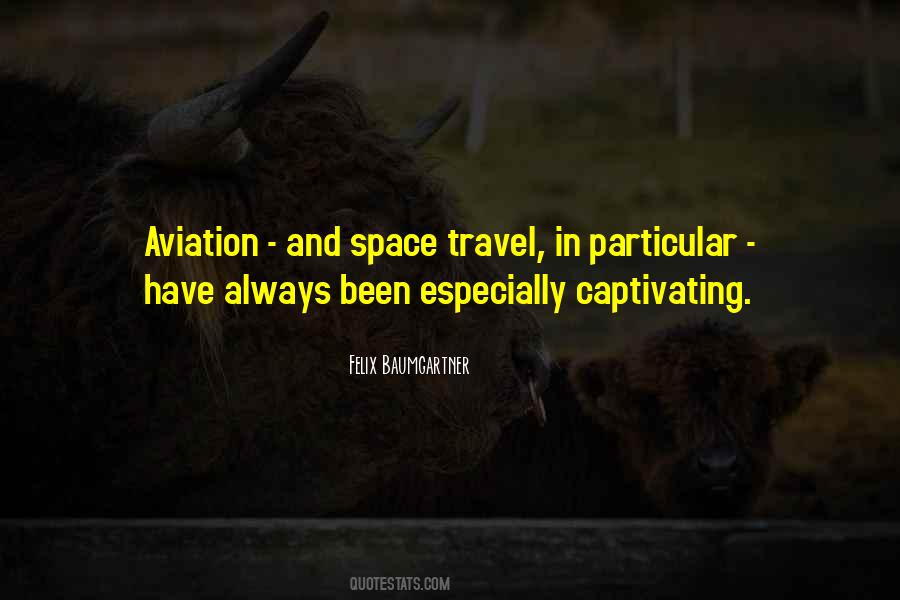 Quotes About Space Travel #1714344