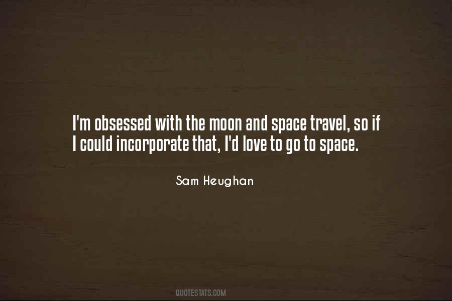 Quotes About Space Travel #291471