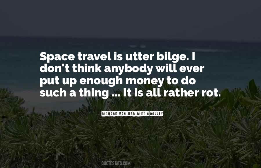 Quotes About Space Travel #334371