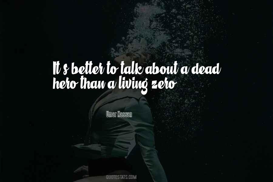 All The Talk Is Dead Quotes #310955