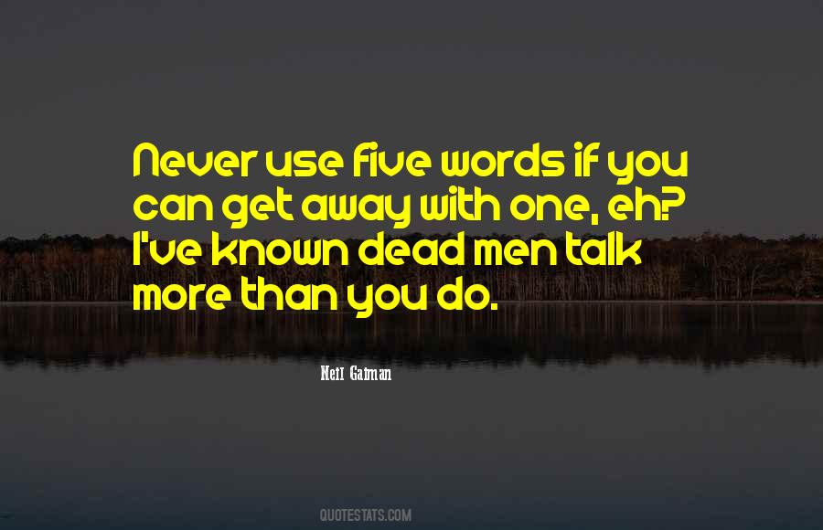 All The Talk Is Dead Quotes #616728