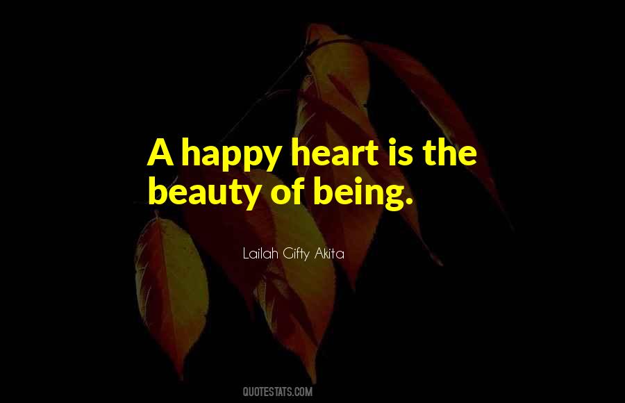 When The Heart Is Happy Quotes #204490