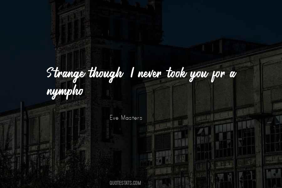 9 Masters Quotes #21464