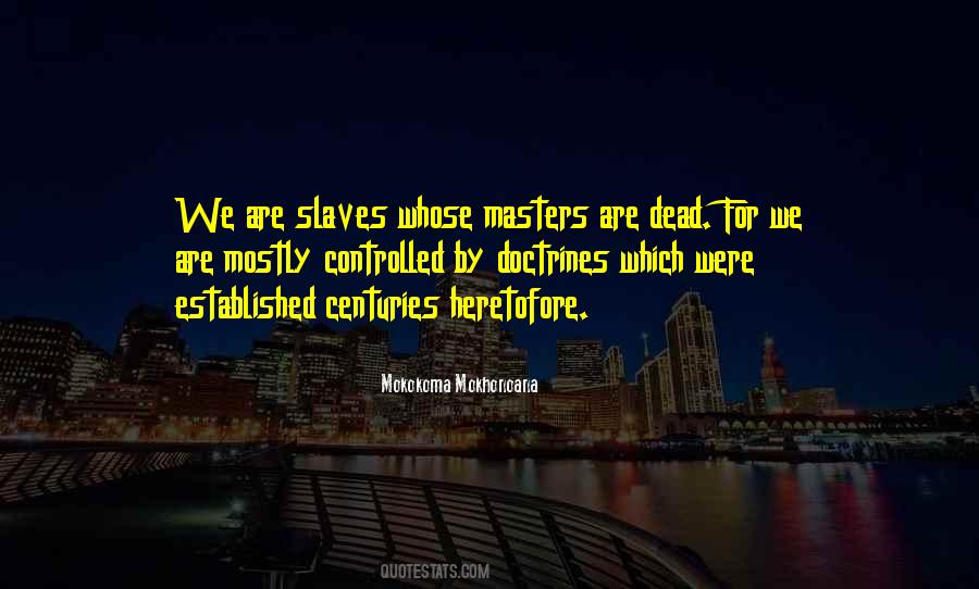 9 Masters Quotes #4133