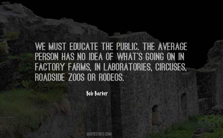 Quotes About No Zoos #35563