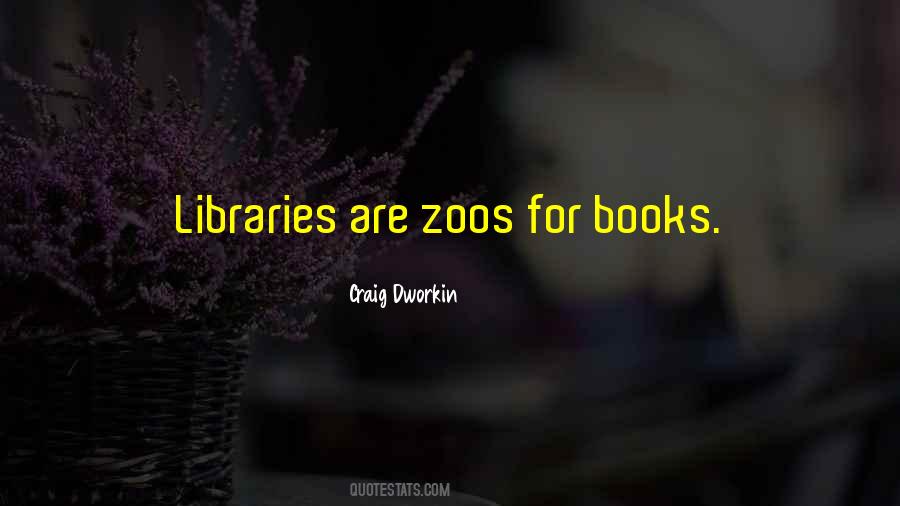Quotes About No Zoos #673598