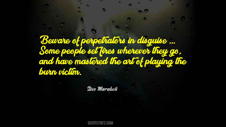 Quotes About Perpetrators #535291