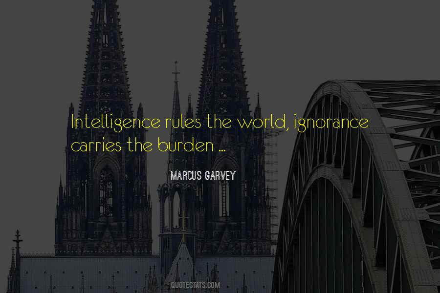 Quotes About Burden Of Intelligence #1304350