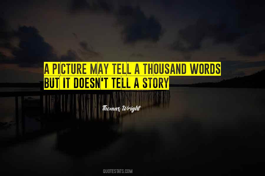 Quotes About A Thousand Words #338280