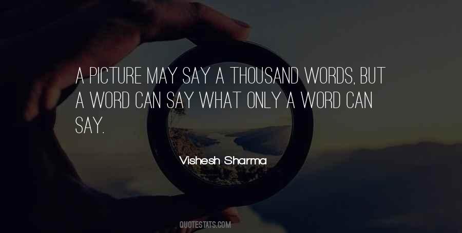 Quotes About A Thousand Words #530973