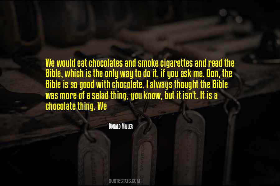 Chocolate I Quotes #473708