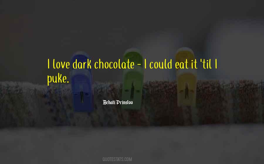 Chocolate I Quotes #548306