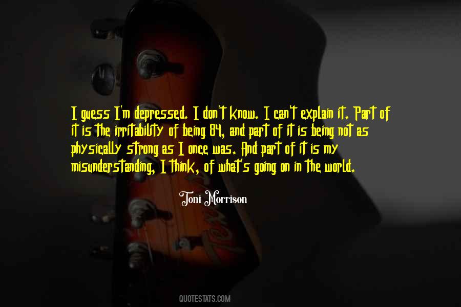 Quotes About Being Depressed #1273409