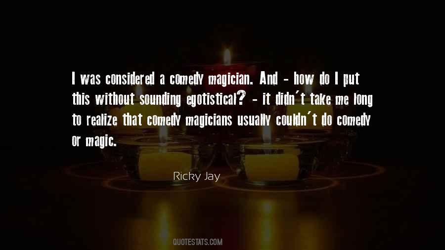 Quotes About Magicians #815309