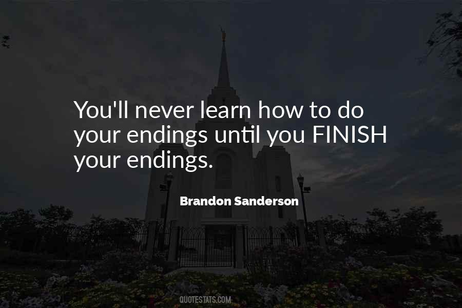 Quotes About How You Finish #1870458