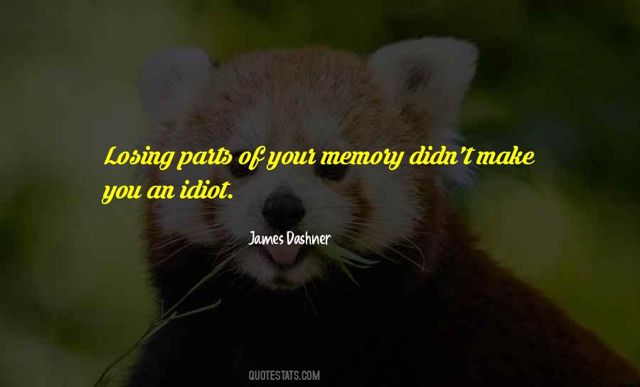 Quotes About Losing Your Memory #264719
