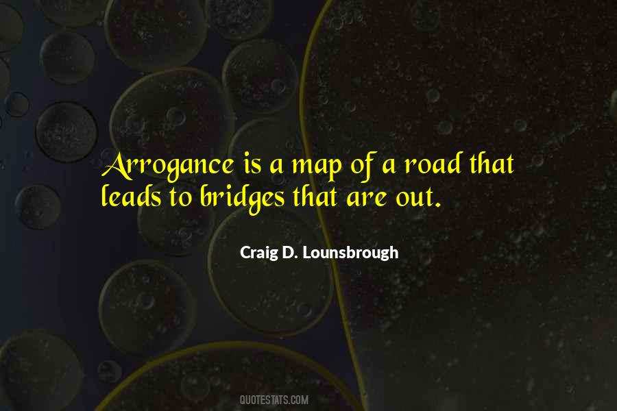 Quotes About Arrogance And Ego #162629