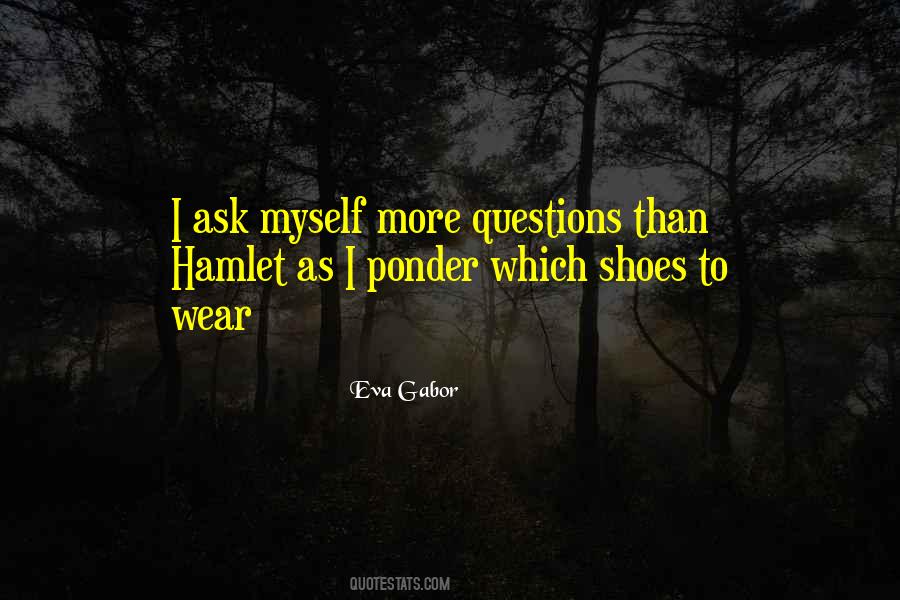 Wear Your Own Shoes Quotes #13577