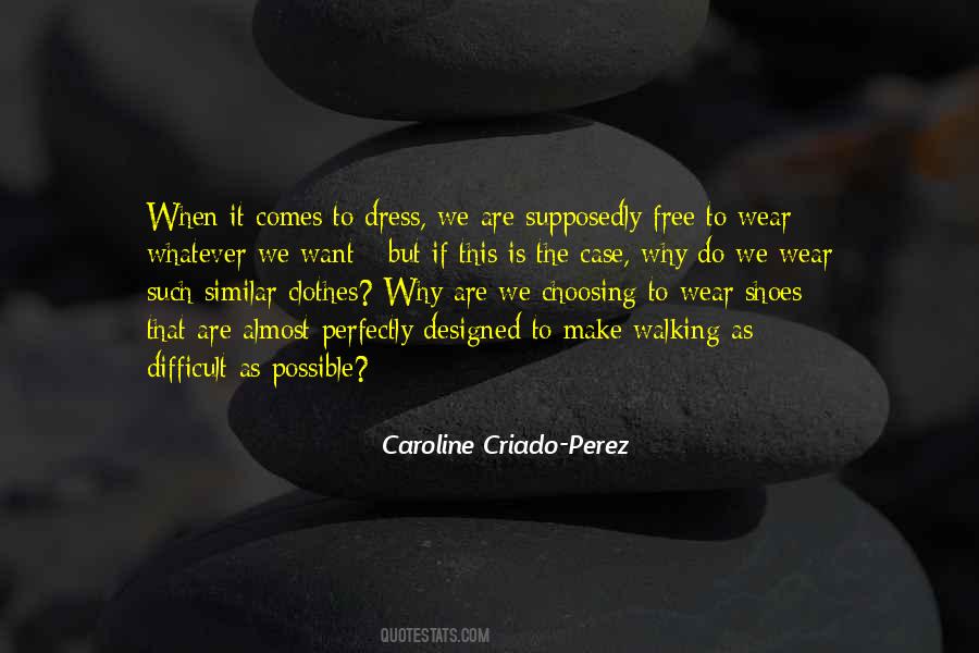 Wear Your Own Shoes Quotes #34313