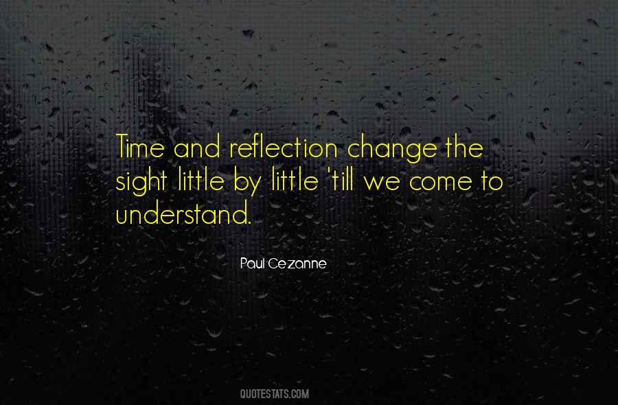 Quotes About Reflection And Change #70604
