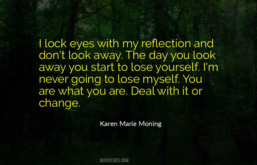 Quotes About Reflection And Change #847832
