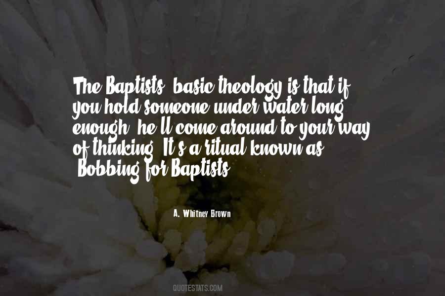 Quotes About Baptists #1532753