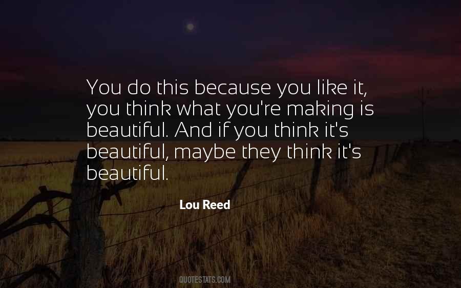 Quotes About Thinking You're Beautiful #1667594