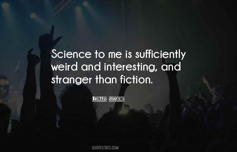 Weird Science Quotes #1111067