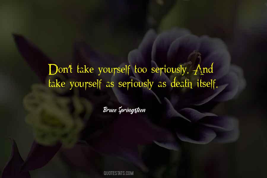 Quotes About Death Itself #376870