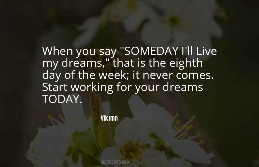 Quotes About Living For Today #1562892