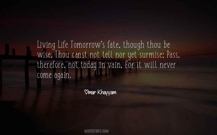 Quotes About Living For Today #1611770