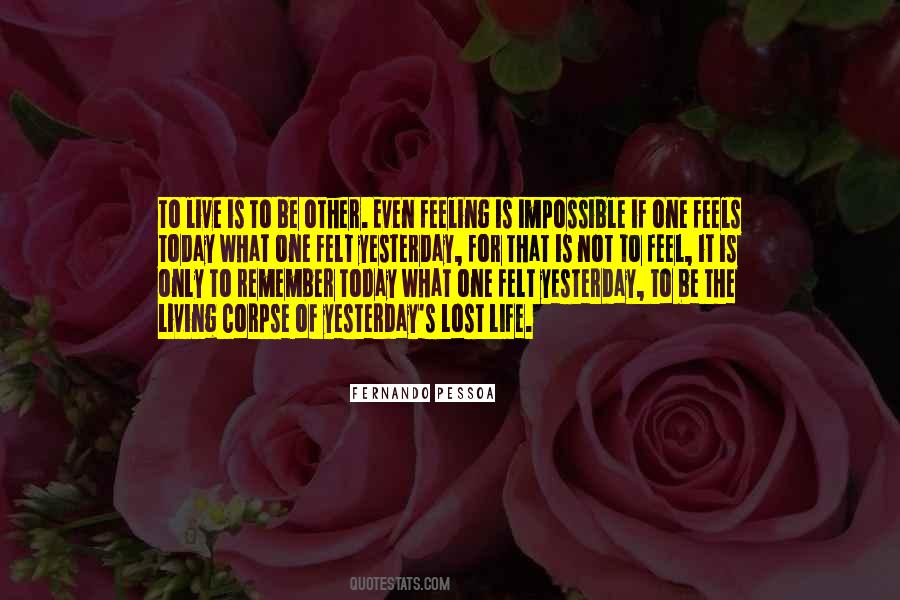 Quotes About Living For Today #1686987