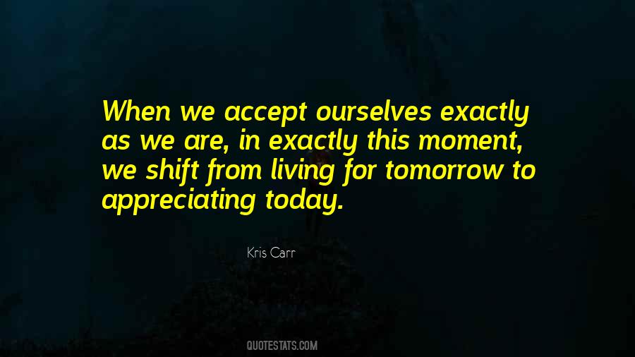 Quotes About Living For Today #475091