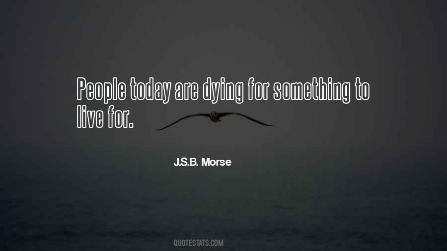 Quotes About Living For Today #933110